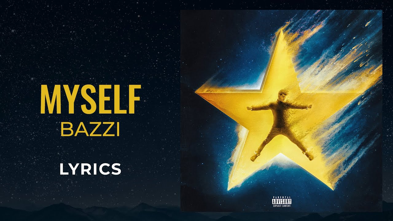 Bazzi - Myself (LYRICS) 