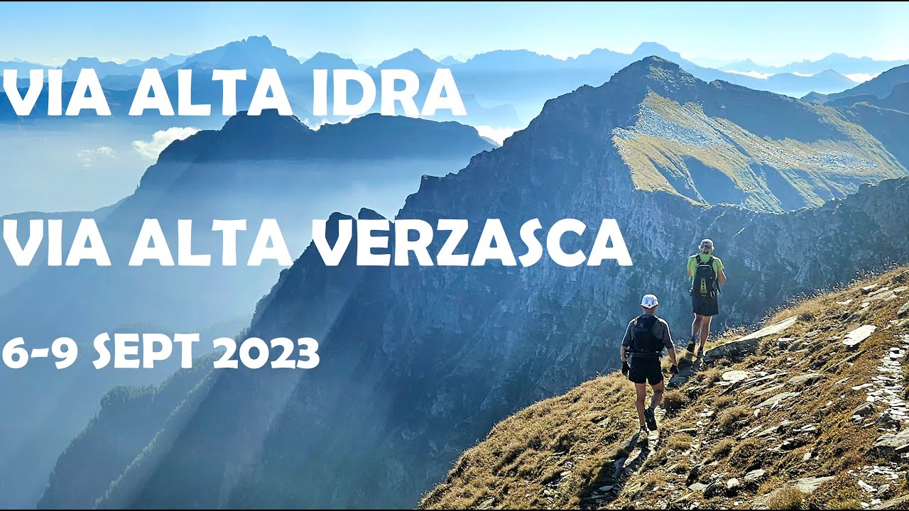 VIA ALTA IDRA e VIA ALTA DELLA VERZASCA 6 9 sept 2023