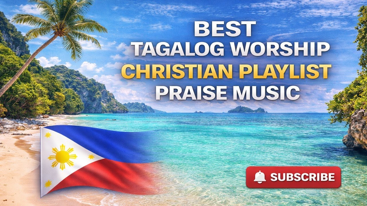 Best Tagalog Worship Christian Playlist | Praise Music #tagalogchristiansongs #opmchristian #worship
