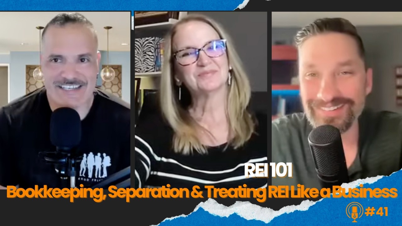 Clean Books = More Deals: How Serious Investors Actually Scale (🎙️ REI 101 – Episode 41)