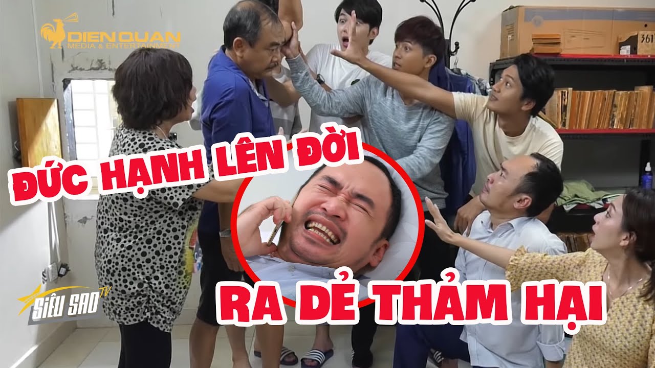 SIÊU SAO TV | Đức Hạnh LÊN ĐỜI giả bộ RA DẺ thê thảm BÁO cả nhà một phen hú hồn