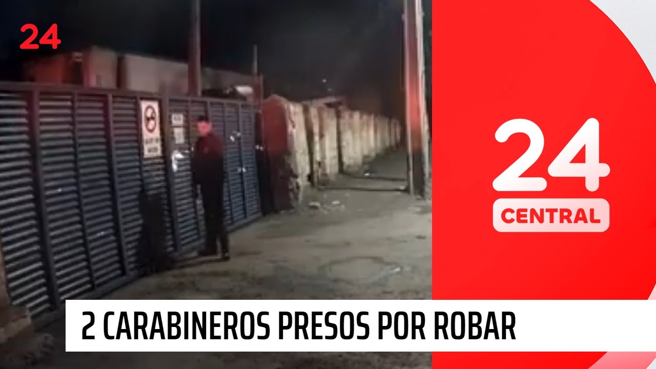 2 carabineros presos por robar con uniforme y radiopatrulla | 24 Horas TVN Chile