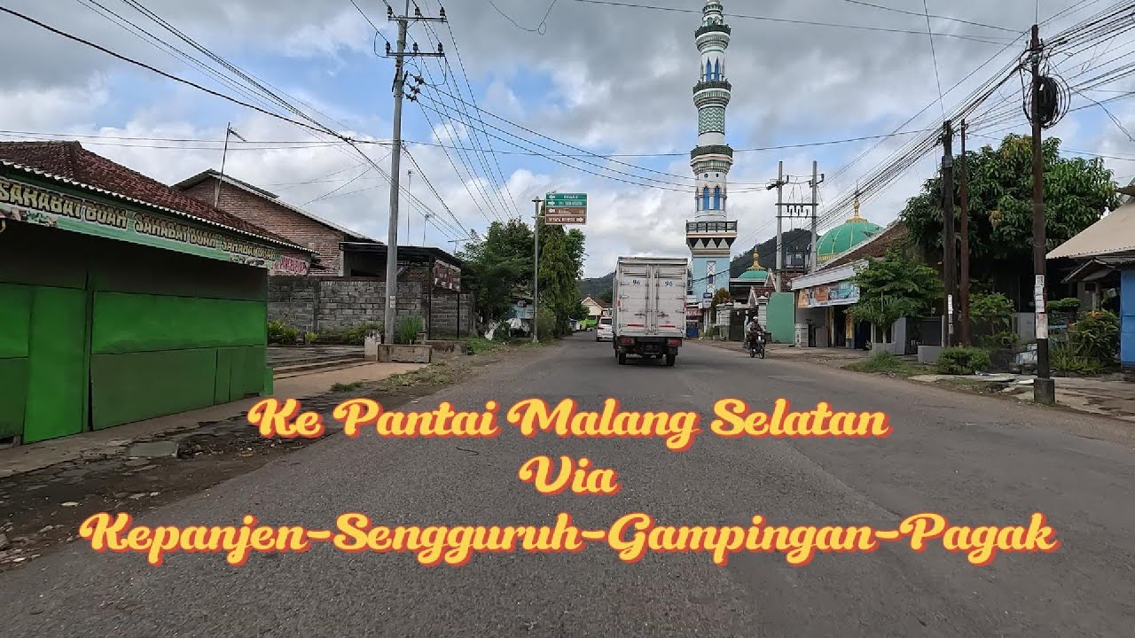 Ke Pantai Malang Selatan Via Kepanjen - Pagak (Part 1)