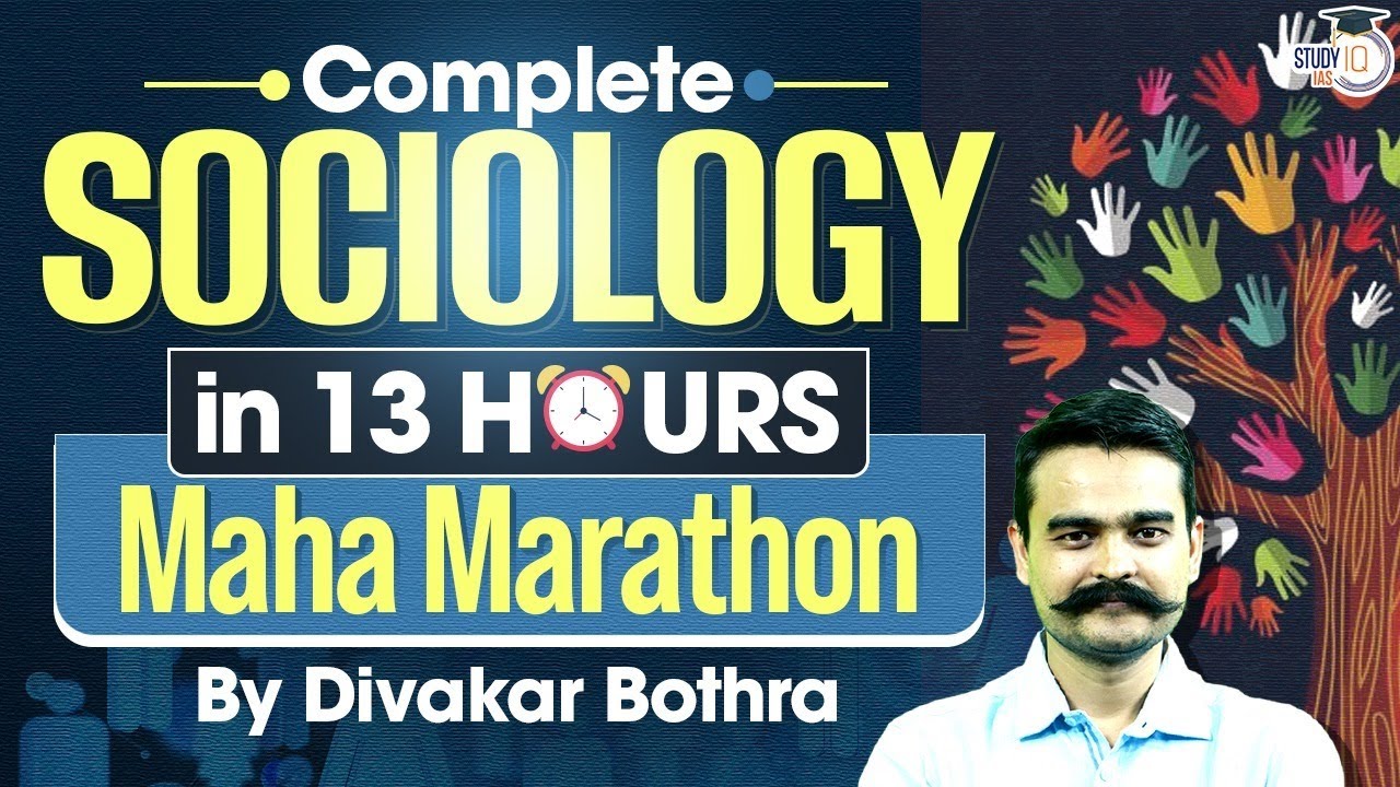 Sociology Optional for UPSC | Complete Sociology 13 Hours Marathon | UPSC CSE | StudyIQ