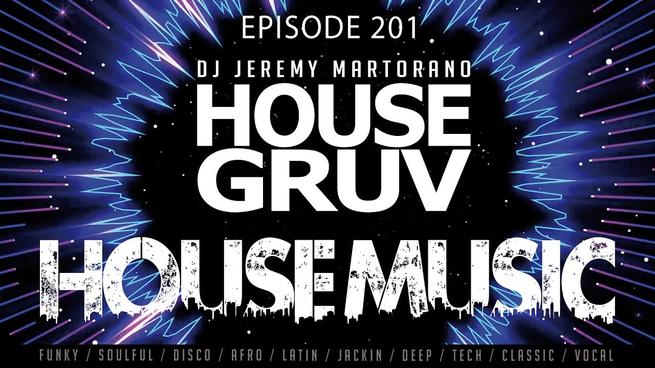 HOUSE GRUV 201 😎High Energy Disco House & House Music: Sparkle & Shine! - Global Radio DJ Mix