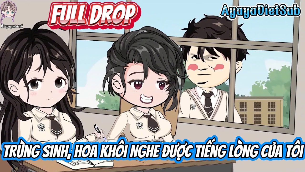 FULL | Trùng Sinh, Hoa Khôi Nghe Được Tiếng Lòng Của Tôi | AyayaVietSub