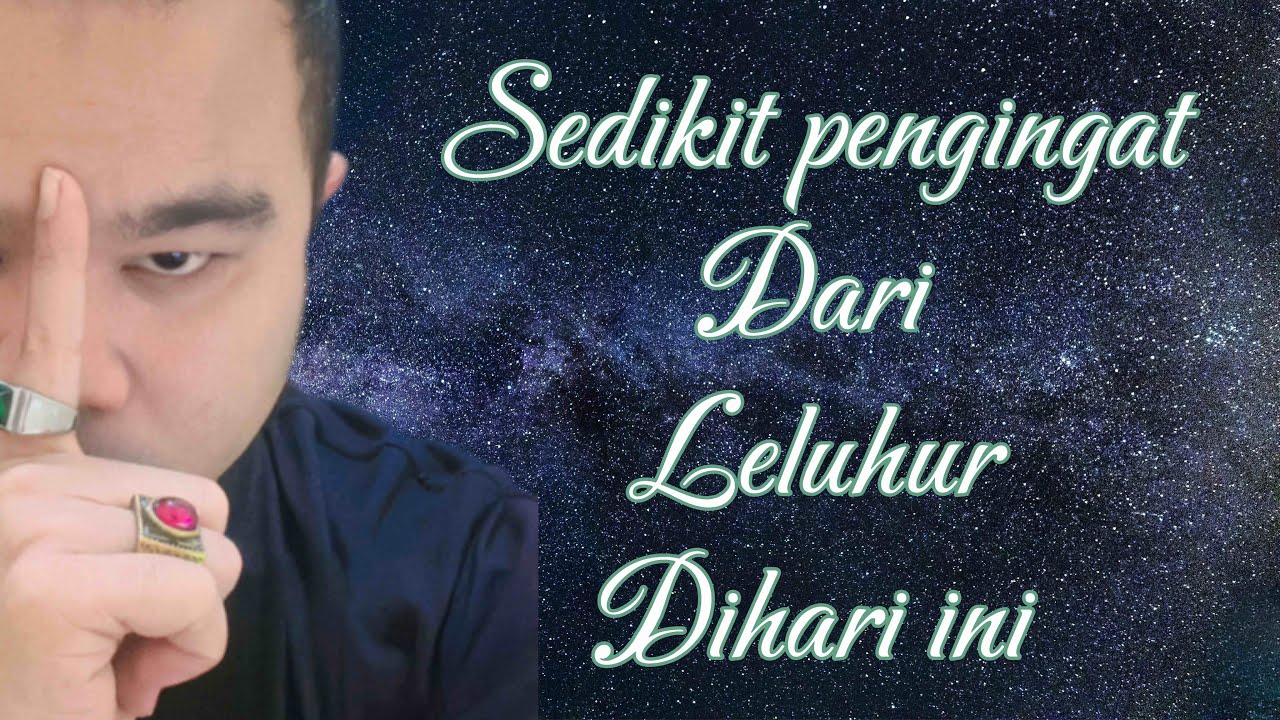 🔥DENGARKAN SEDIKIT PENGINGAT DARI LELUHUR INI🔥 #generalreading 