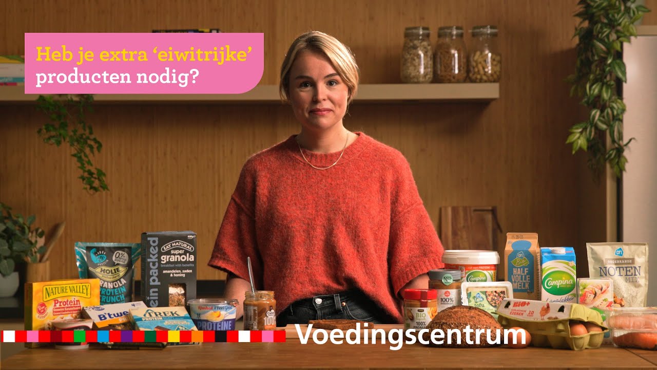 Heb je extra &lsquo;eiwitrijke&rsquo; producten nodig?