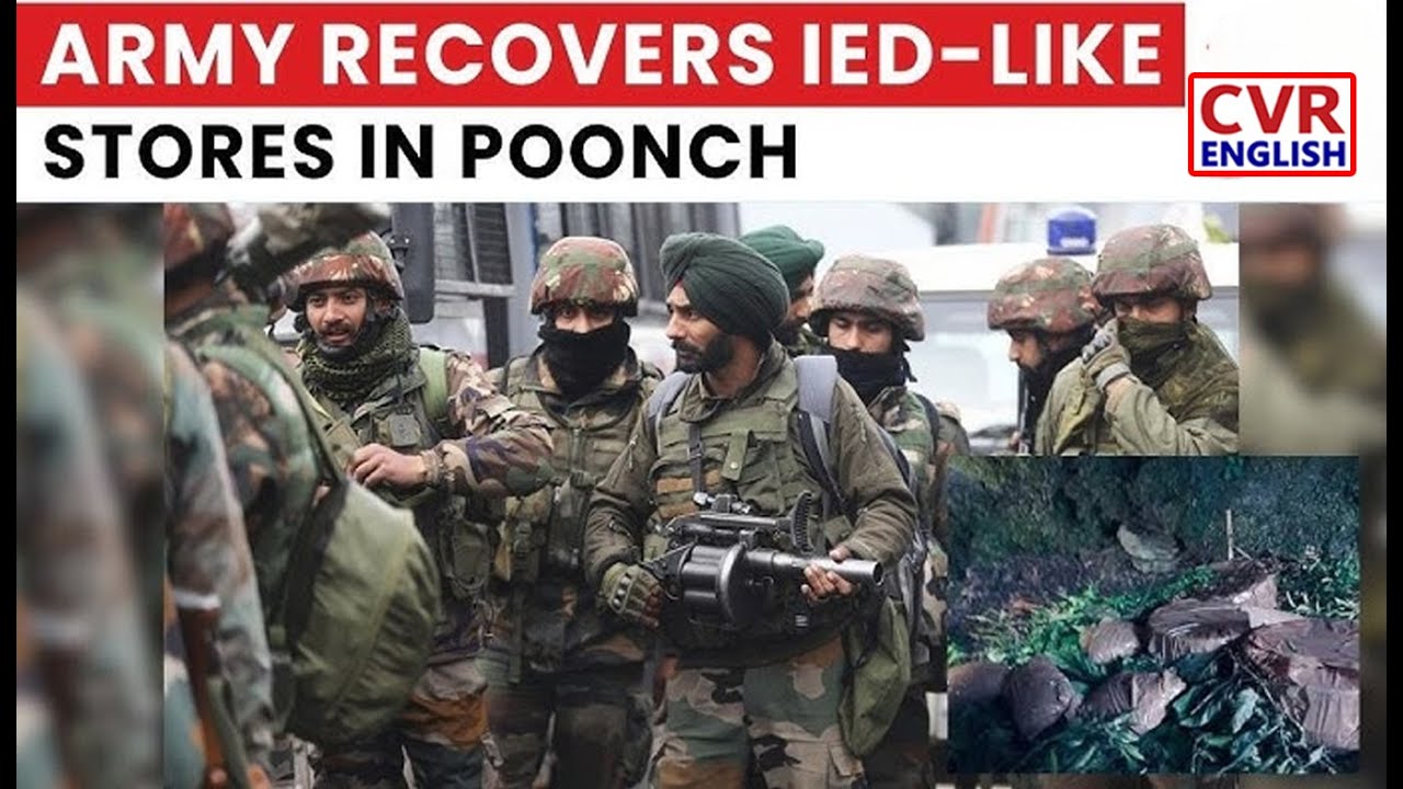 Romeo Force Busts Terror Hideout in Poonch Forest, IED-Like Stores Recovered |CVR English