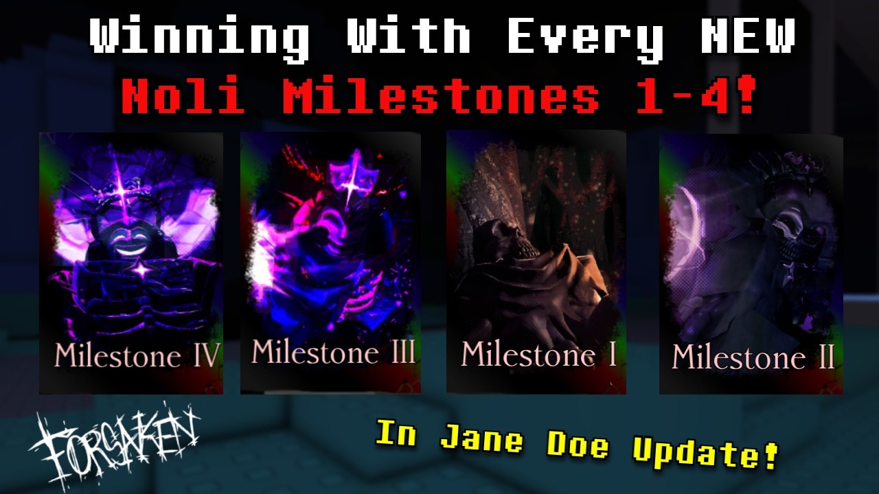 Winning With Every Noli Milestones 1-4 On Jane Doe Update! In Forsaken (Pro Gameplay)