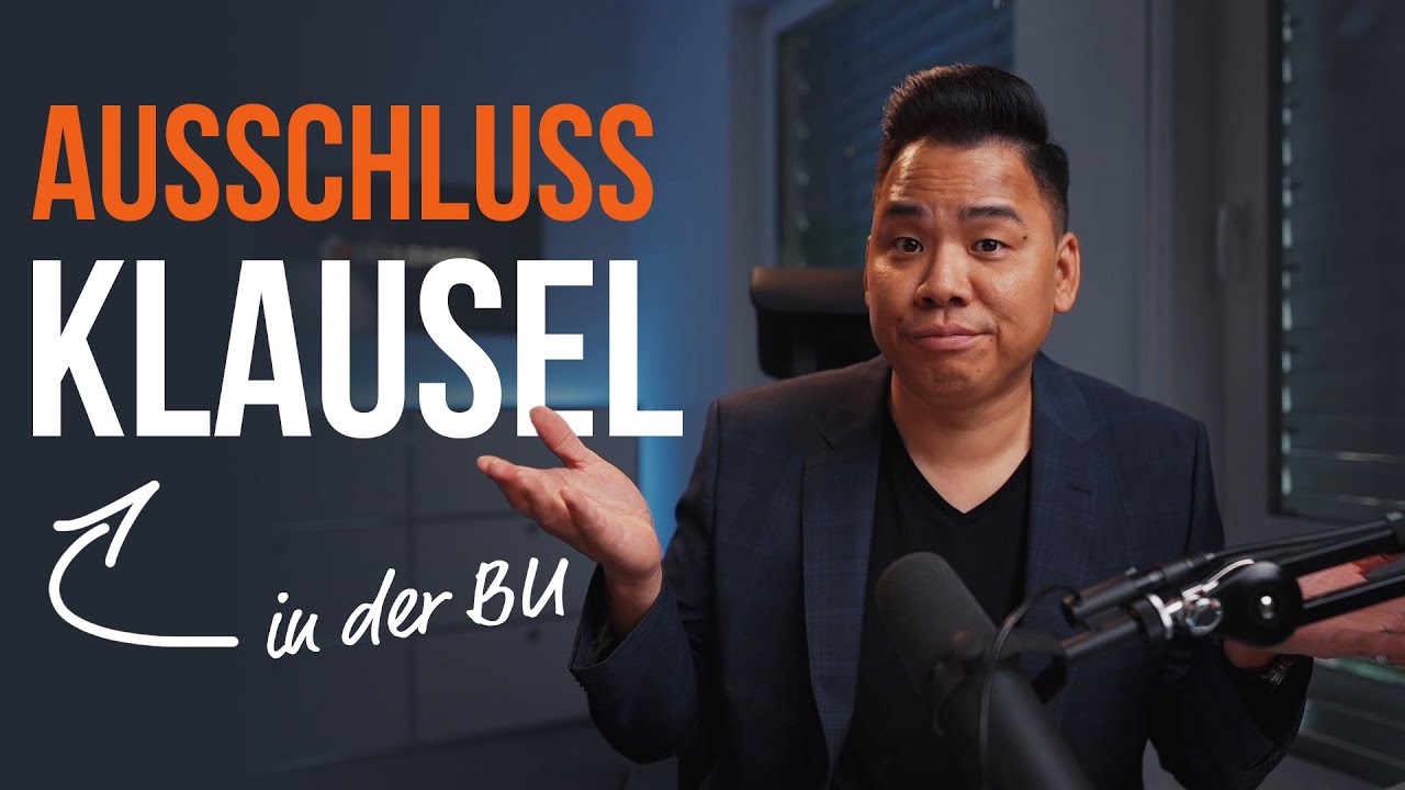 AUSSCHLUSSKLAUSEL in der Berufsunfähigkeitsversicherung - was bedeutet das?