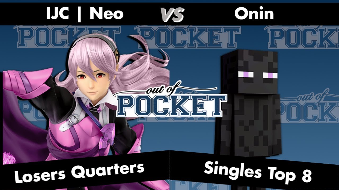 Out of Pocket - Losers Quarter Finals - IJC | Neo (Corrin) Vs. Onin (Steve) - SSBU