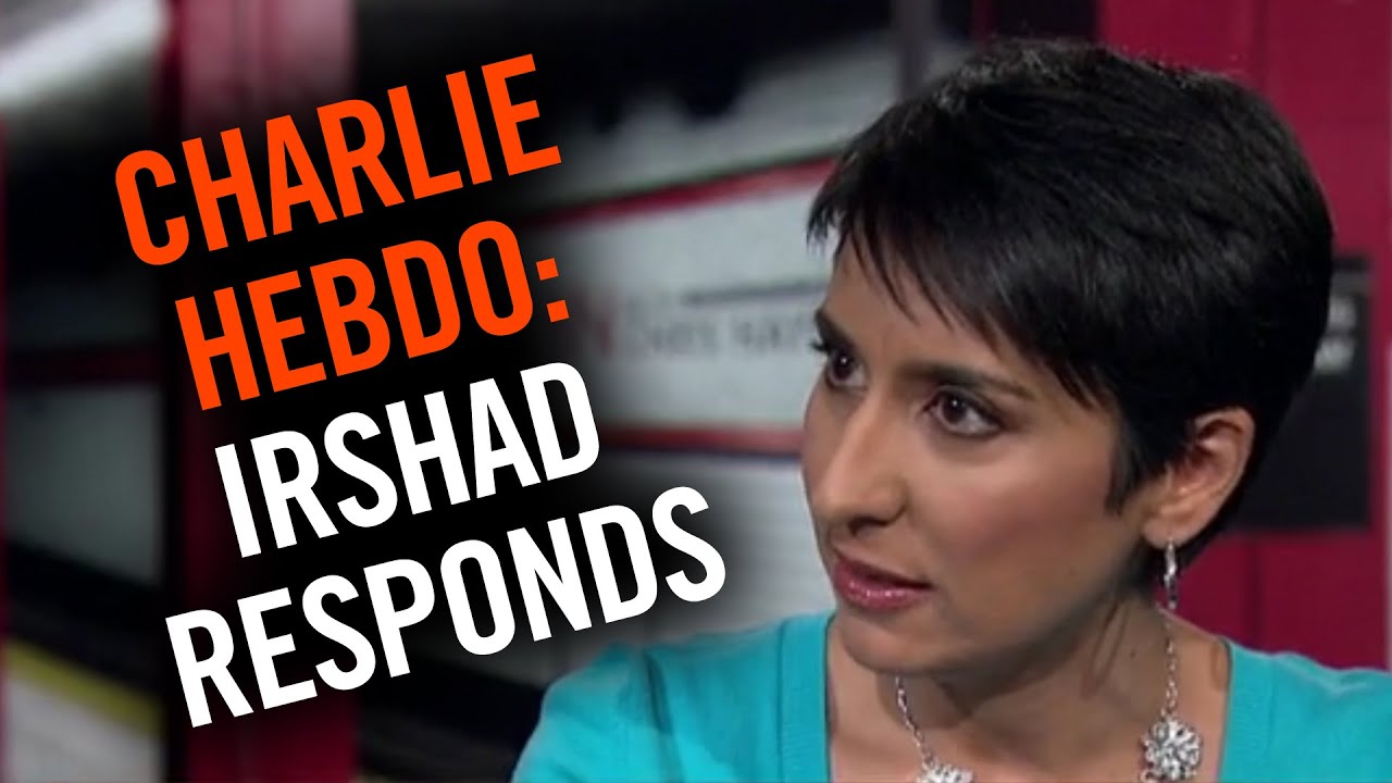 Irshad on Charlie Hebdo attacks: Why I'm optimistic