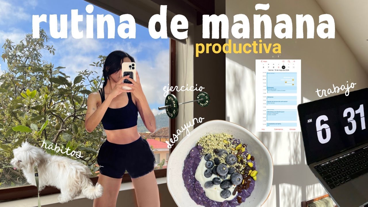 rutina de mañana 6am con hábitos saludables