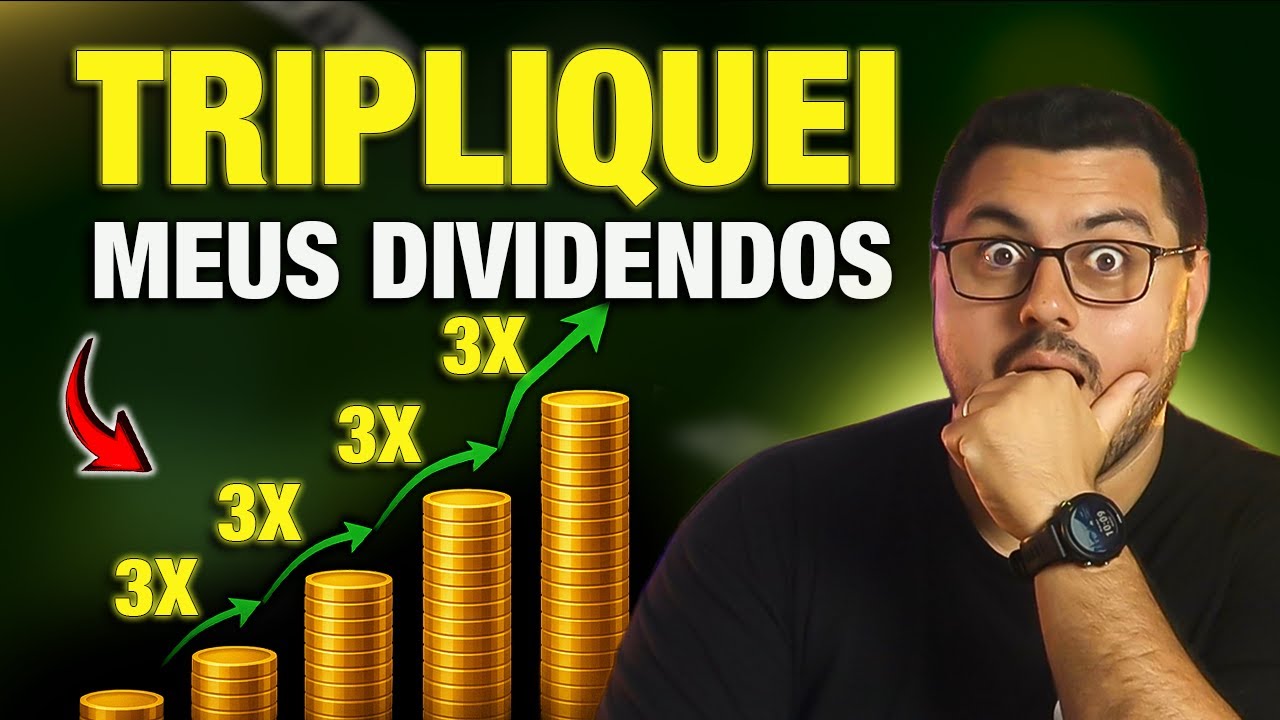 Essas 3 Sacadas TRIPLICARAM Meus DIVIDENDOS !!!