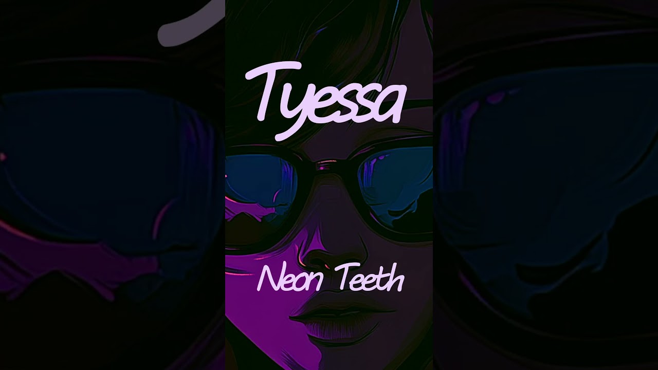Tyessa - Neon Teeth [AI Generated Pop] #popmusic #pop #newmusic #aimusic #music #dance #singing