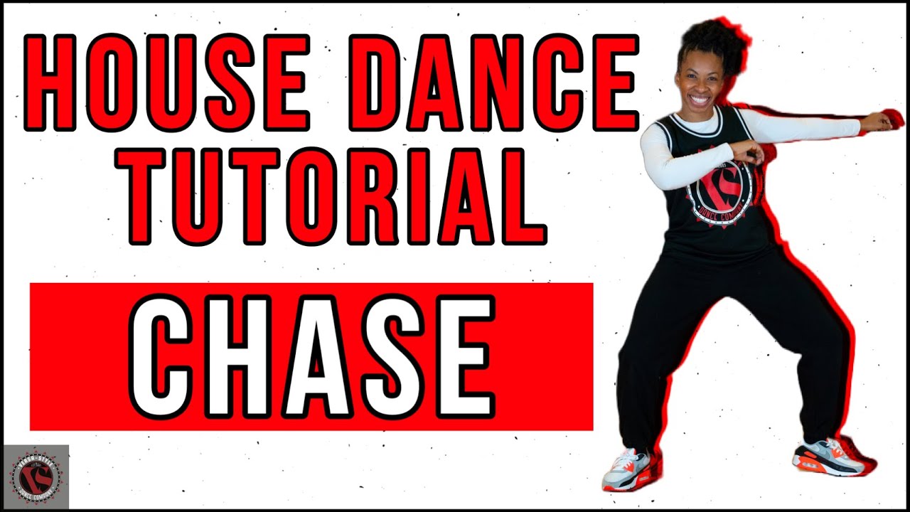 House Dance Tutorial- Chase