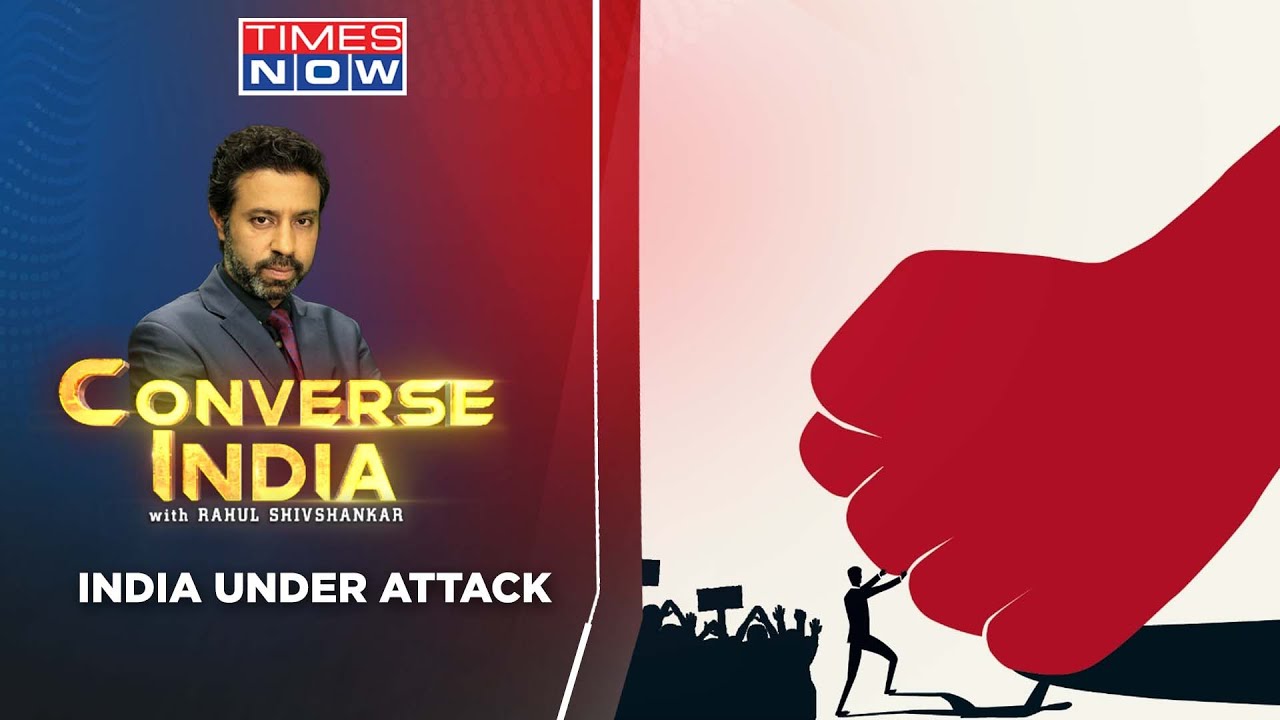 India Under Attack | India Victim Of Calumny? | Converse India