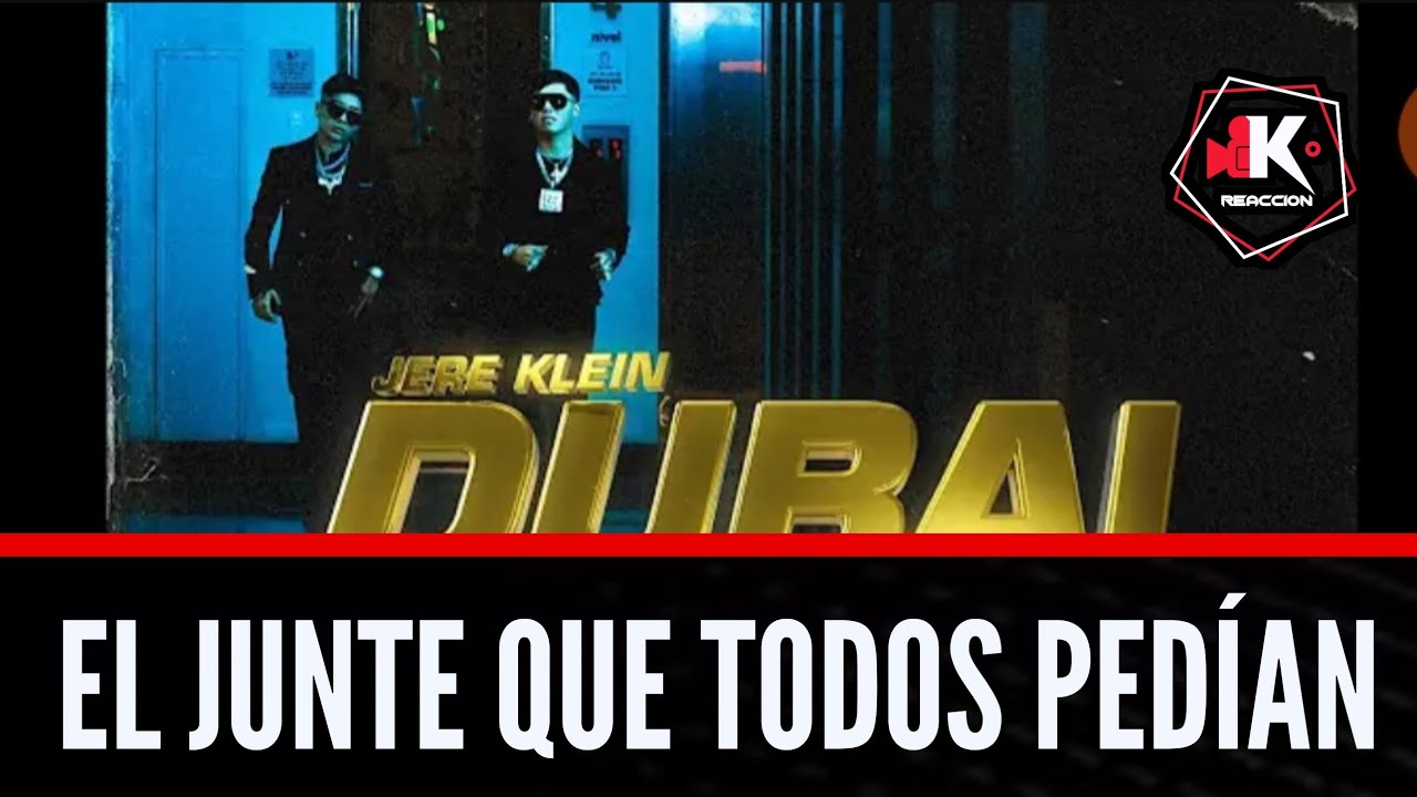 [REACCIÓN] a JERE KLEIN & JAIRO VERA - DUBAI 