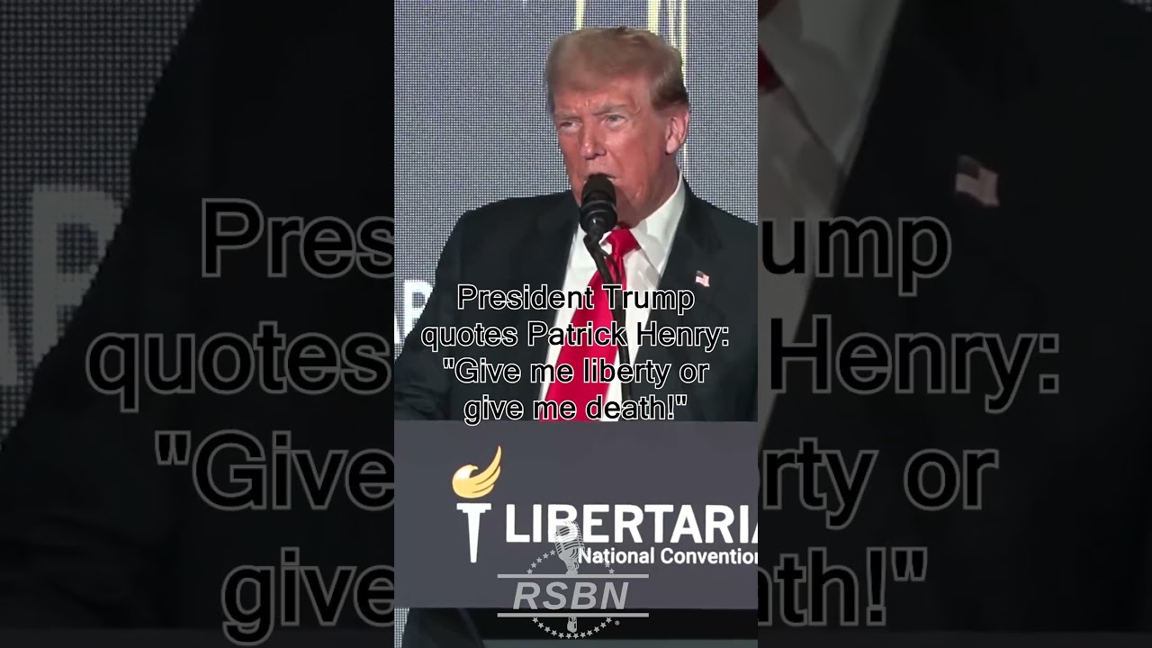 President Trump quotes Patrick Henry: 