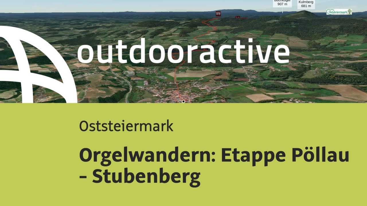 Wanderung in der Oststeiermark: Orgelwandern: Etappe P&ouml;llau - Stubenberg