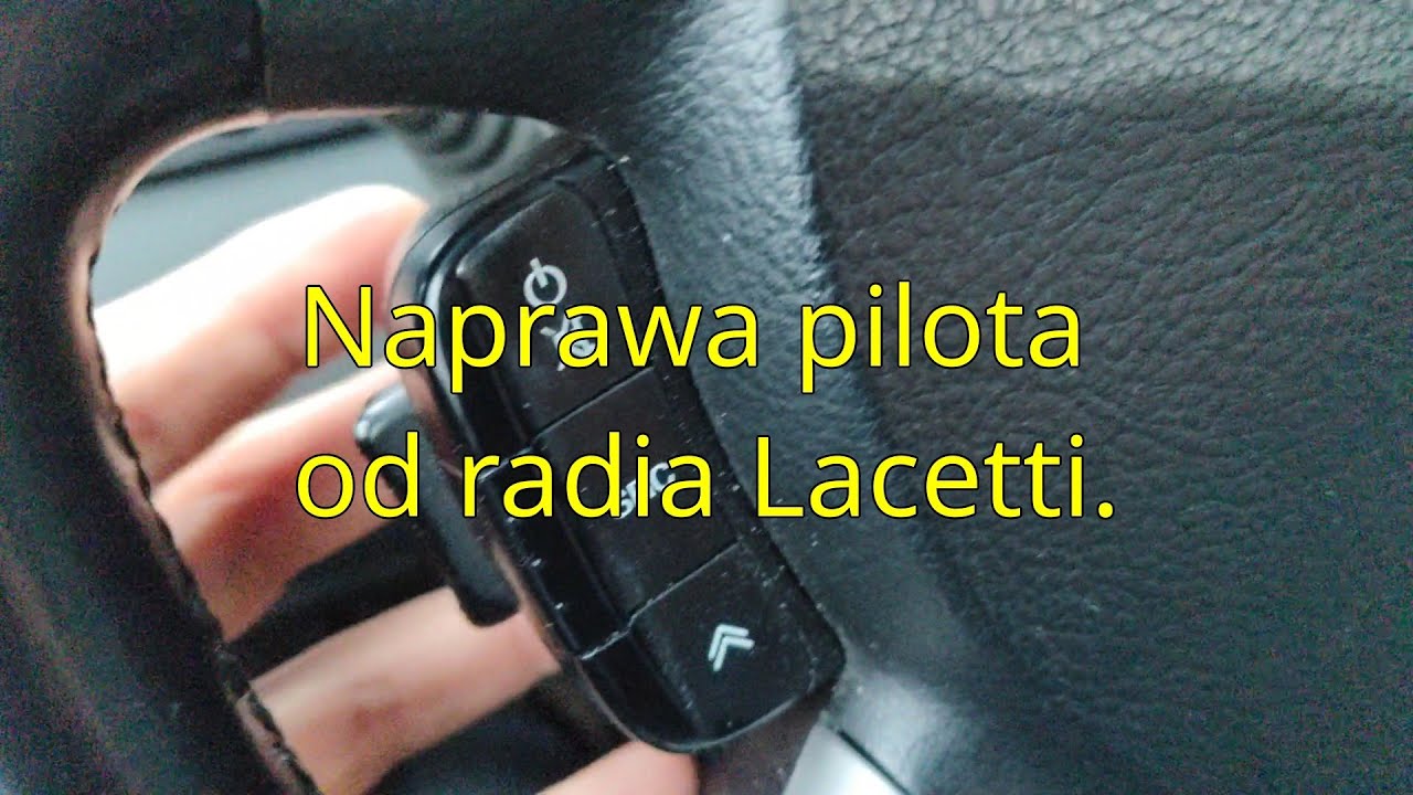 Pilot radia przy kierownicy Chevrolet Lacetti - prosta naprawa.