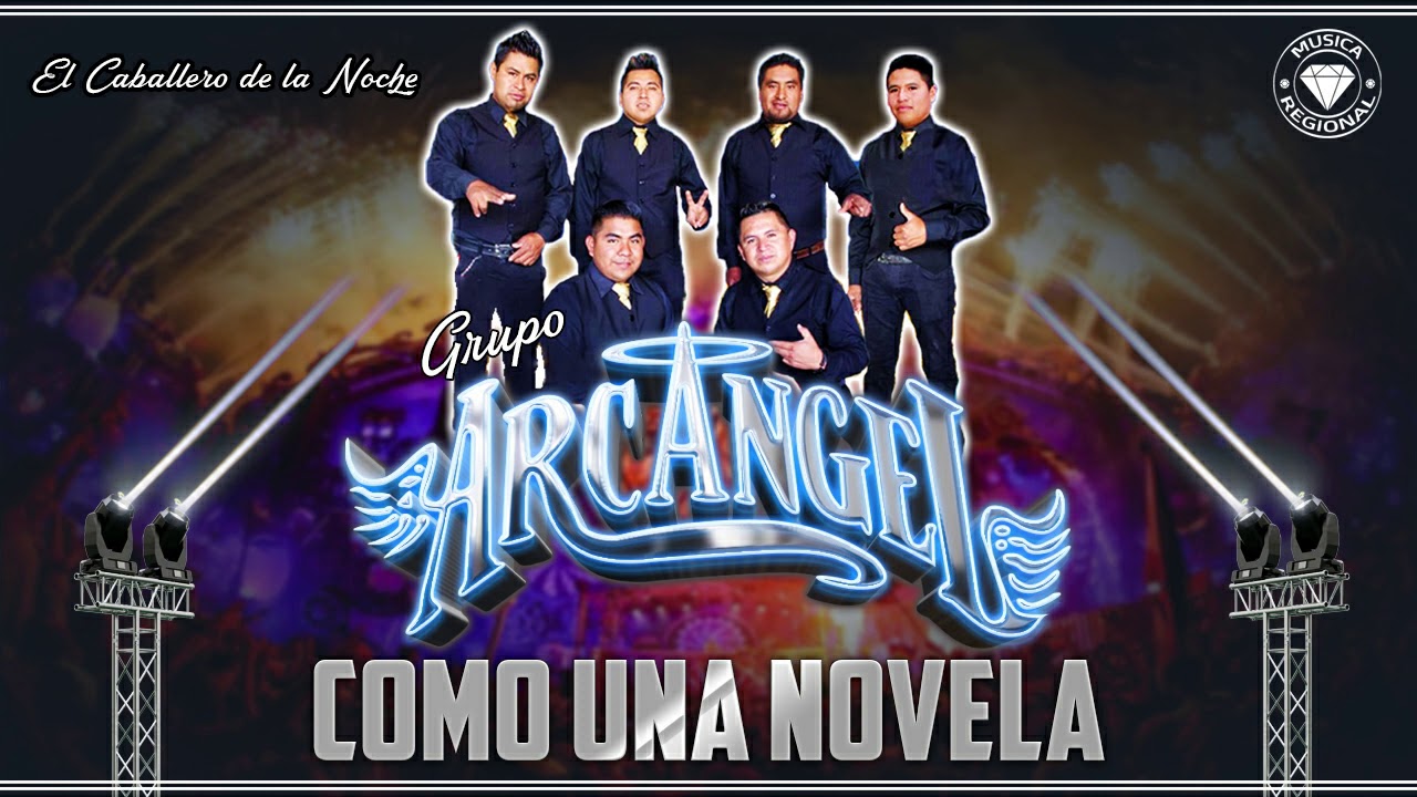 COMO UNA NOVELA - GRUPO ARCANGEL EN VIVO