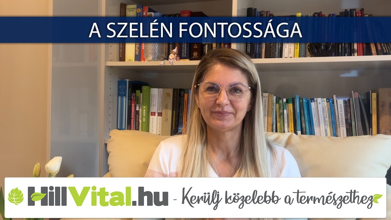 A szelén fontossága ☝️ - hillvital.hu