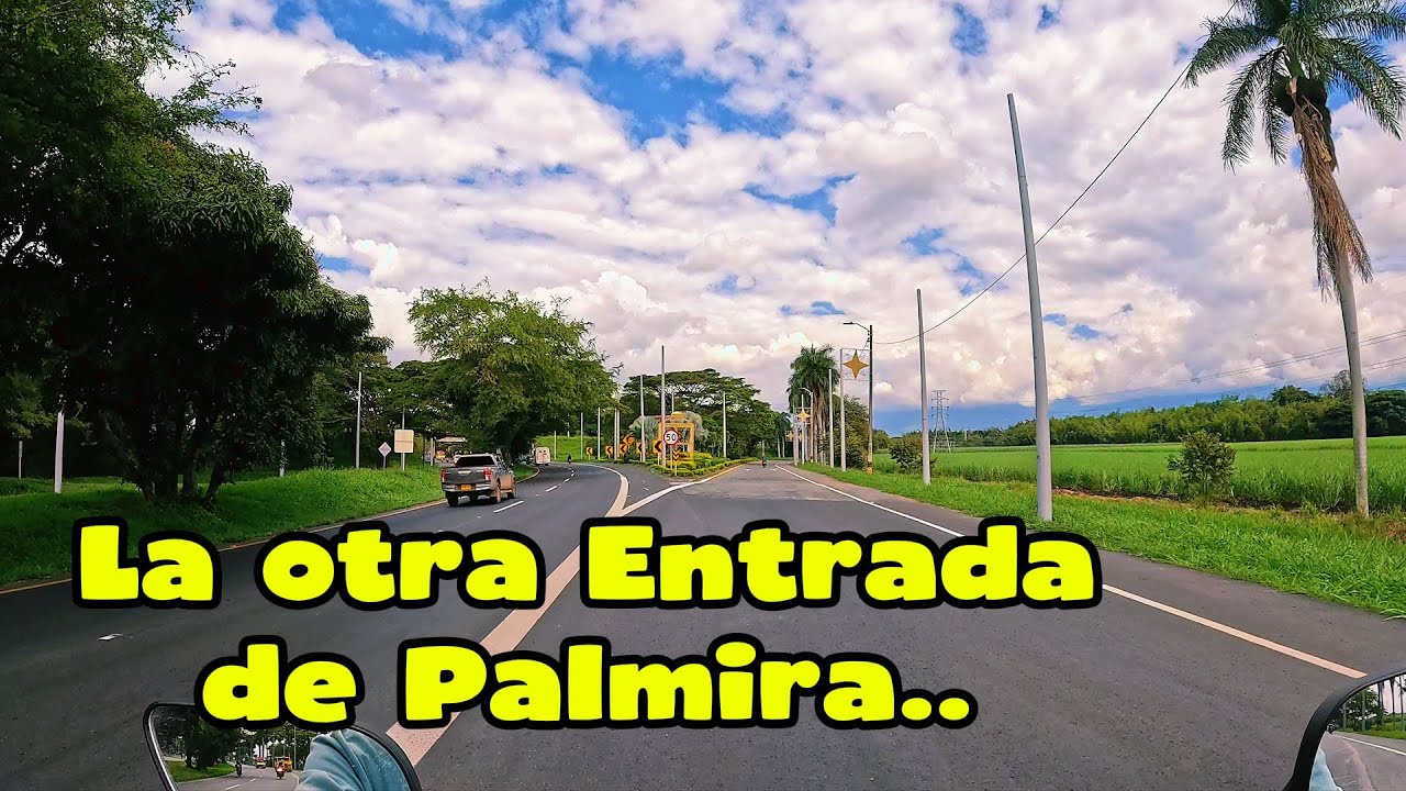 Entrando Desde Cali Hasta el Centro de Palmira