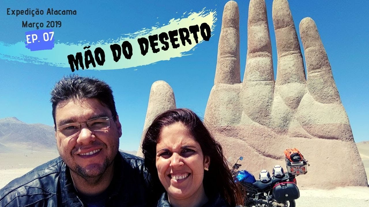 M&Atilde;O DO DESERTO Mar&ccedil;o 2019 Ep. 07