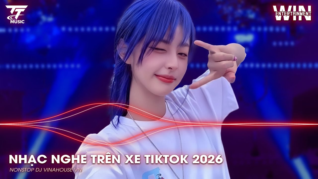 NHẠC NGHE TRÊN XE TIKTOK 2026 | NONSTOP TRIỆU VIEW 2025 BASS CỰC MẠNH | NHẠC TRẺ REMIX MỚI NHẤT 2026
