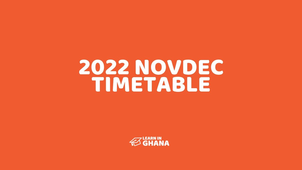 2022 NOVDEC Timetable: Start to Finish
