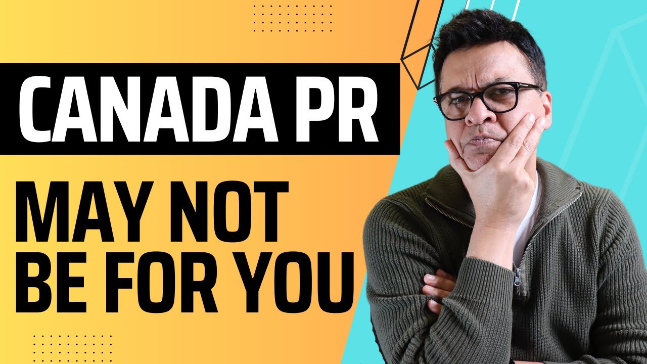 Canadian PR is VERY Difficult and You may be wasting your time