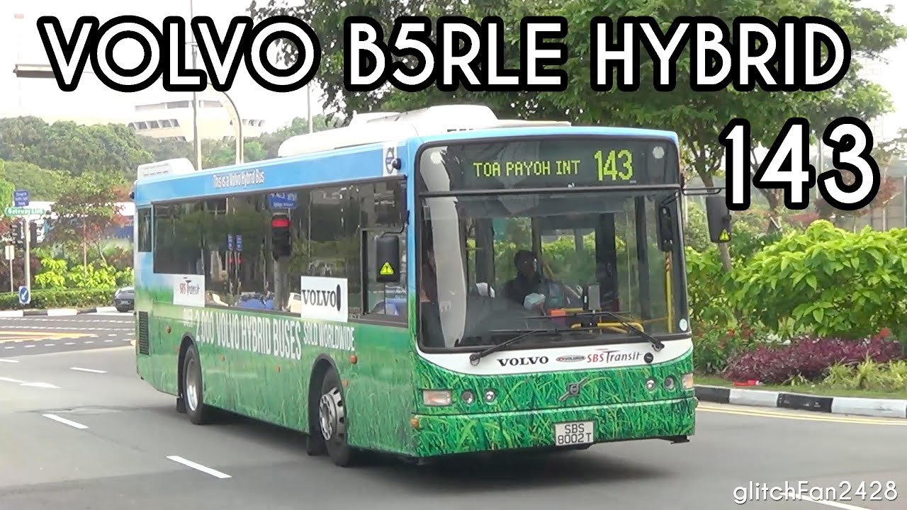 [SBST] New Volvo B5RLE Hybrid Bus on Trial - SBS8002T on Service 143