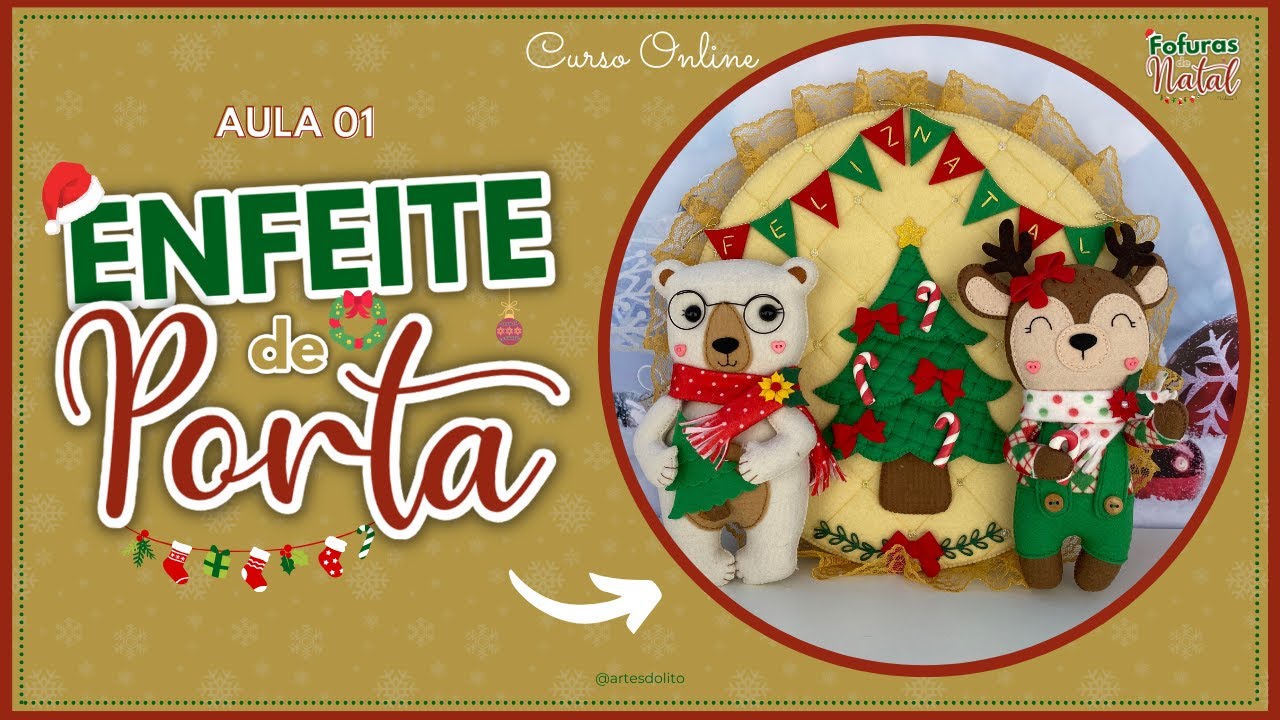 AULA 01 | FOFURAS DE NATAL: Enfeite de Porta Duplo em FELTRO