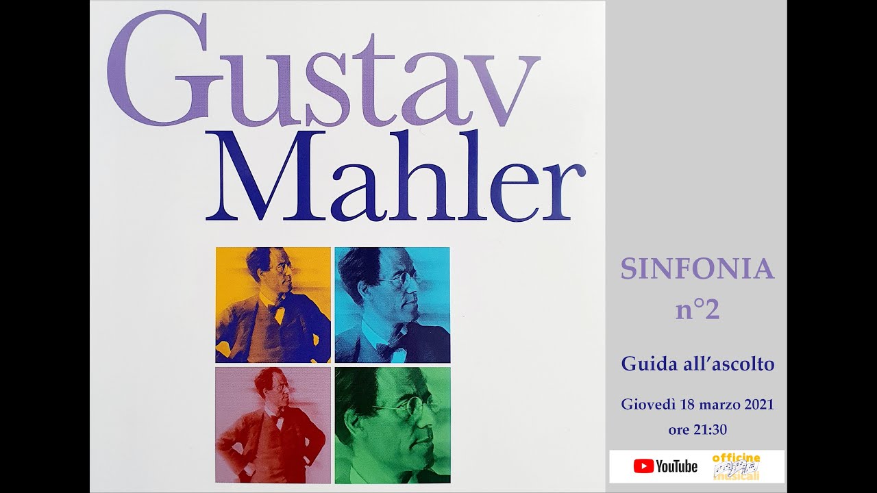 SoC 1.2 - Sinfonia n° 2 di Gustav Mahler (Una Guida all'Ascolto)