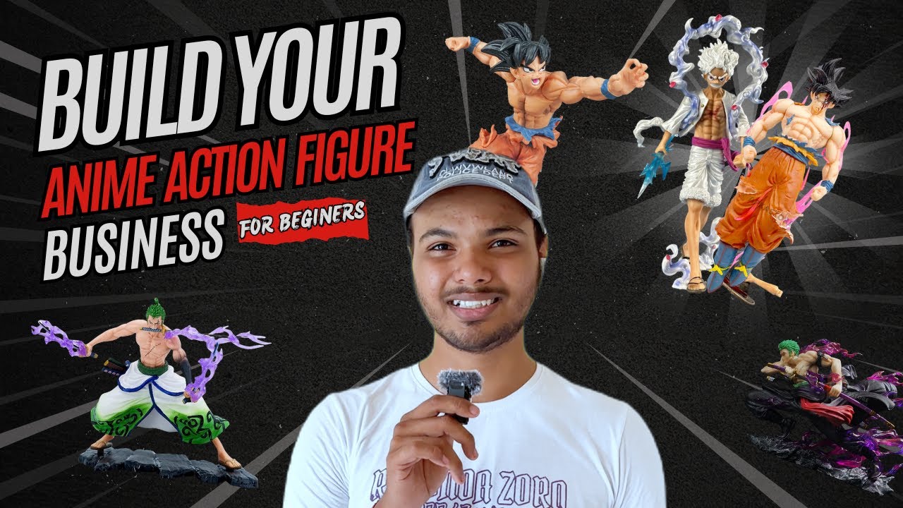 HOW TO START YOUR OWN ANIME ACTION FIGURE BUSNIESS IN 2025 #anime #actionfigures#trending #business