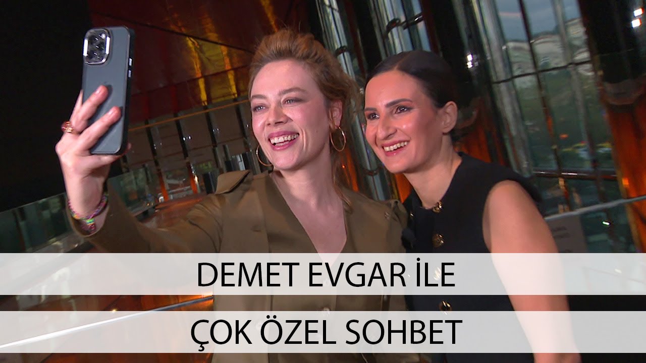 Demet Evgar ile Ömür Sabuncuoğlu'nun çok özel sohbeti!