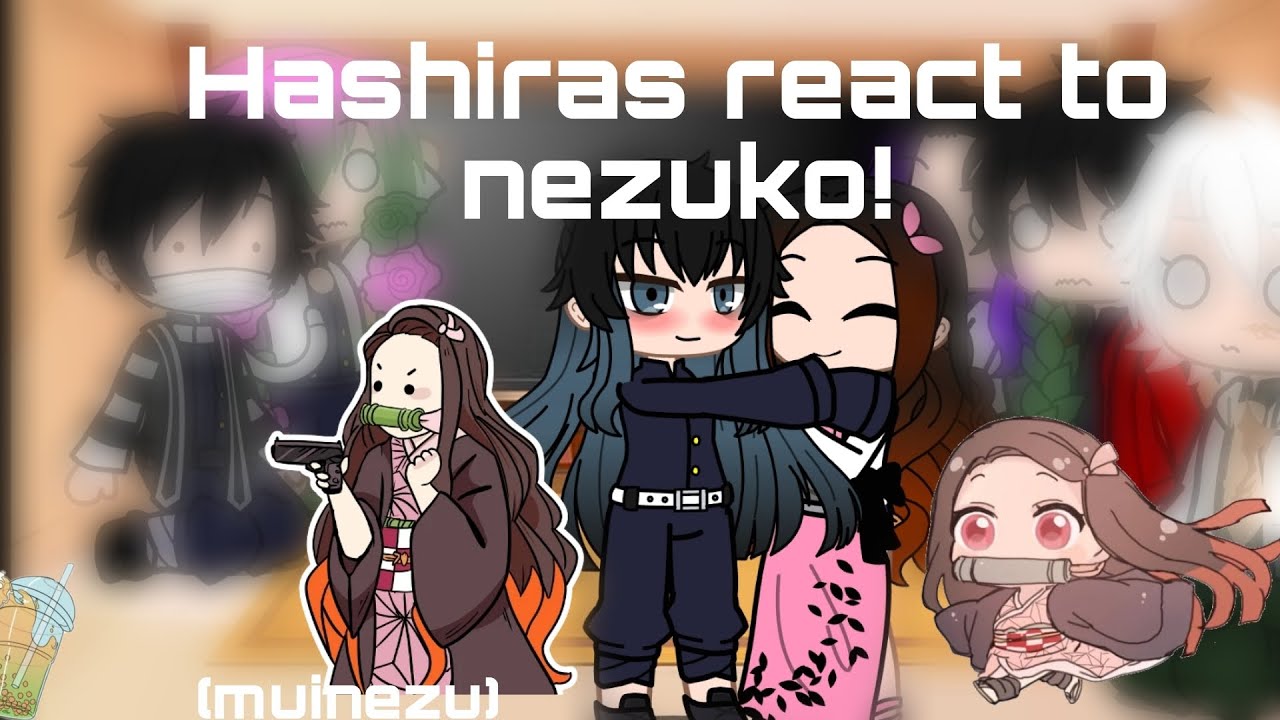 Hashiras react to Nezuko kamado! // muinezu and lil giyuushin at the end