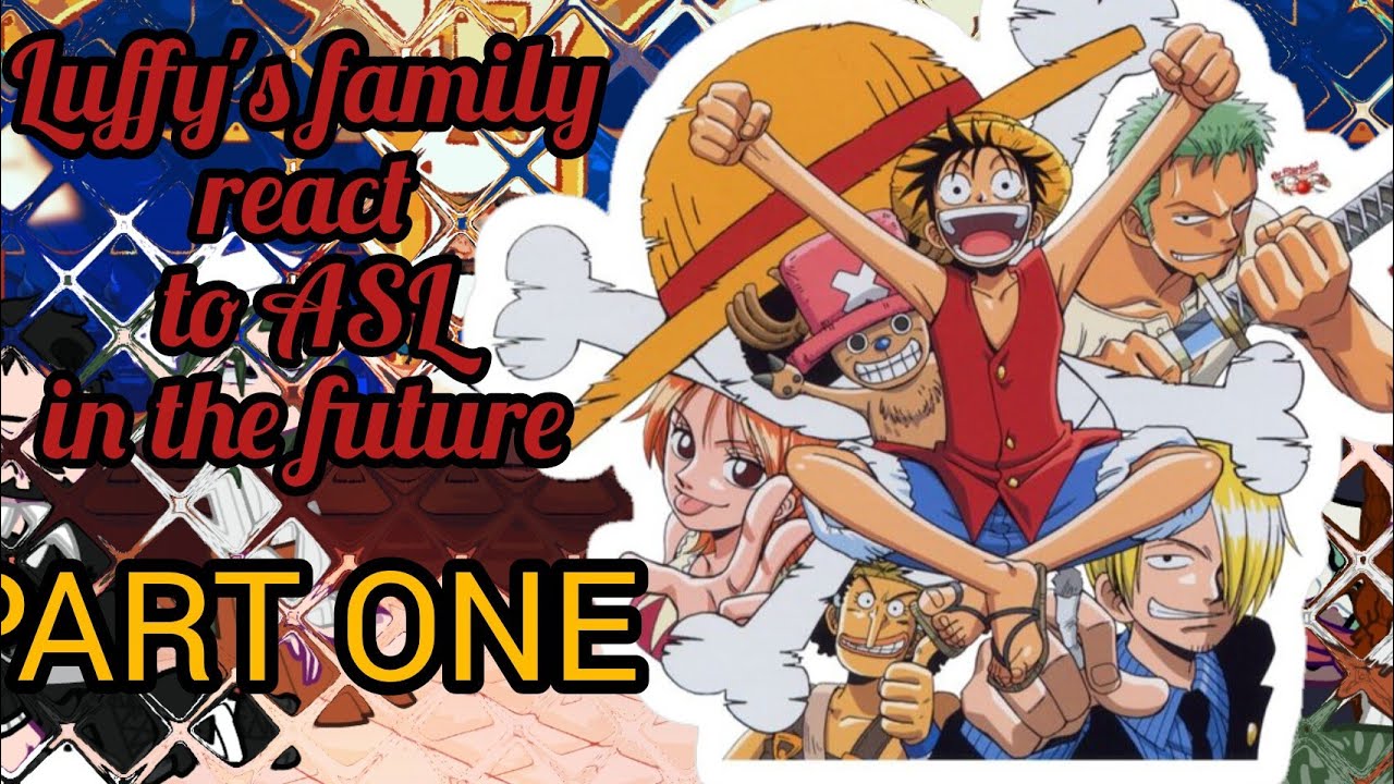 2X/Luffy family react to ASL/Luffy part1/?/one piece/gacha life 2