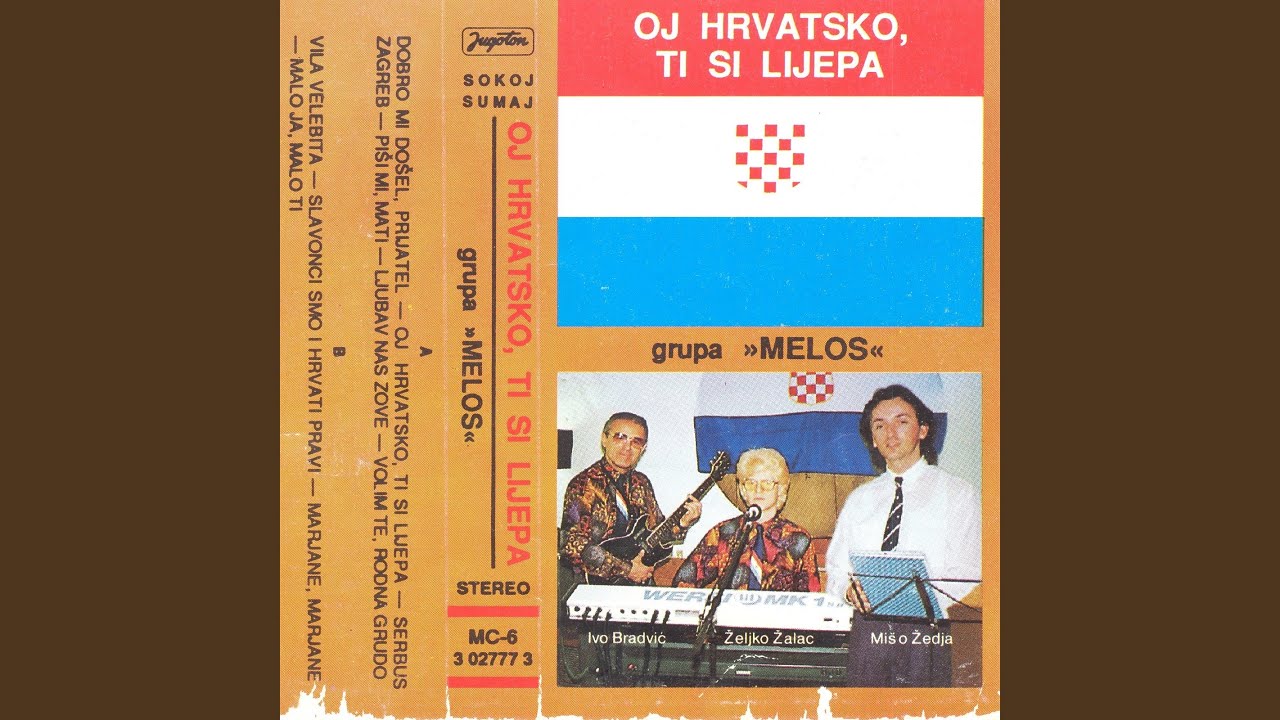 Oj Hrvatska, Ti Si Lijepa