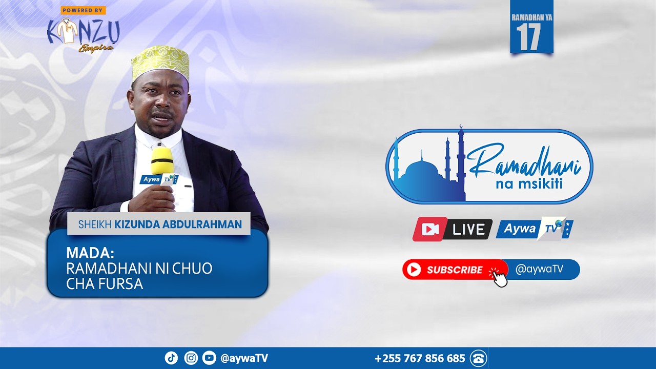 🔴Live RAMADHANI NA MSKITI (17) -SHEIKH KIZUNDA ABDULRAHMAN- MASJID SONGEA, ILALA,  DSM -07.03.2026