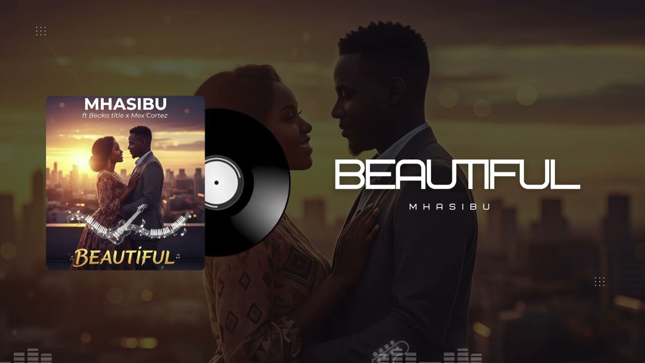Mhasibu Ft Becka Tittle X Mex Cortez - Beautiful (Official Audio)