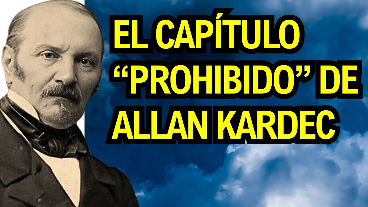 El capítulo que Allan Kardec eliminó de “El Libro de los Espíritus” por ser demasiado polémico