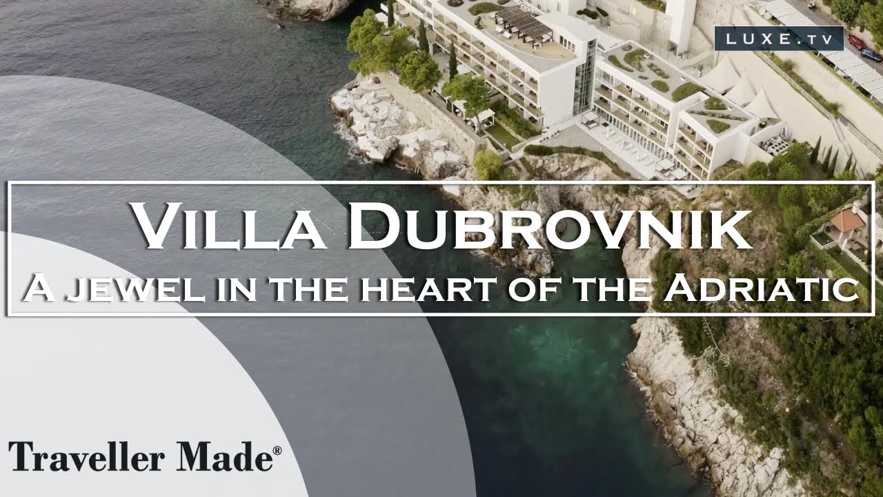 Croatia : Villa Dubrovnik, a jewel in the historical heart of the Adriatic - LUXE.TV