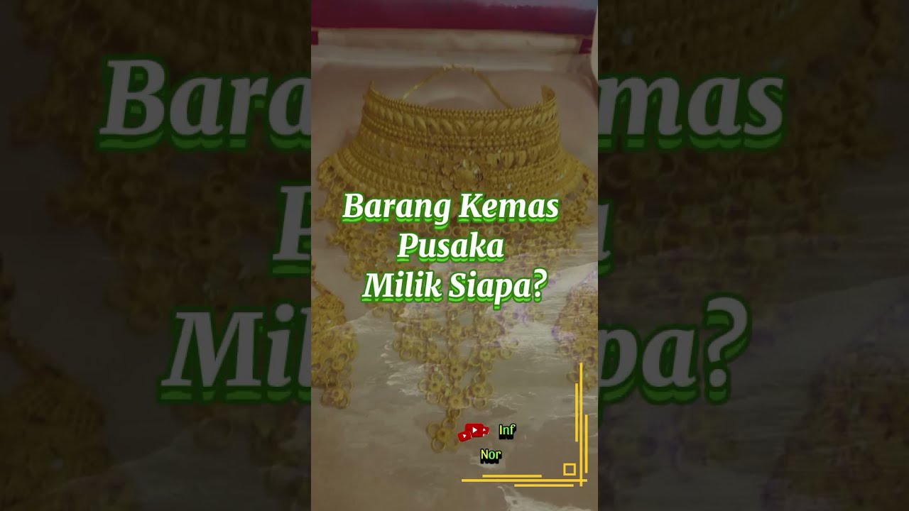 Siapakah Yang Berhak Mewarisi Barang Kemas Peninggalan Si Mati? #barangkemas #warisfaraid #faraid