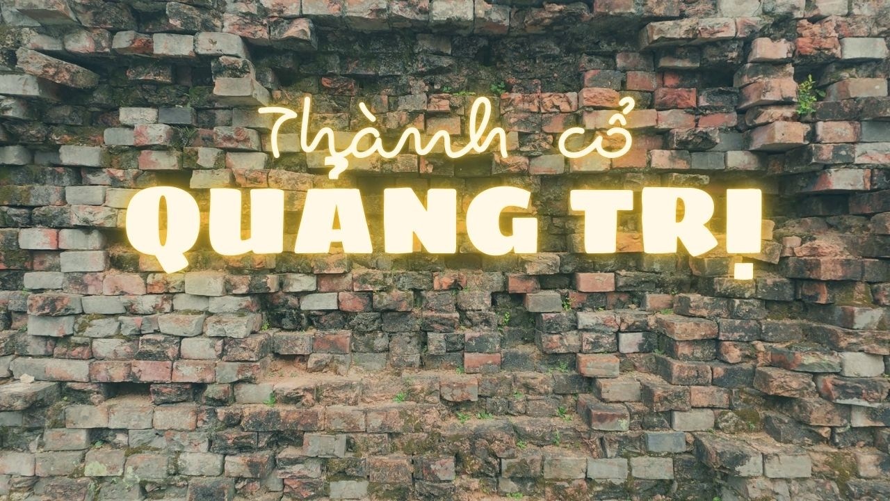 Thành Cổ Quảng Trị - TH Travel