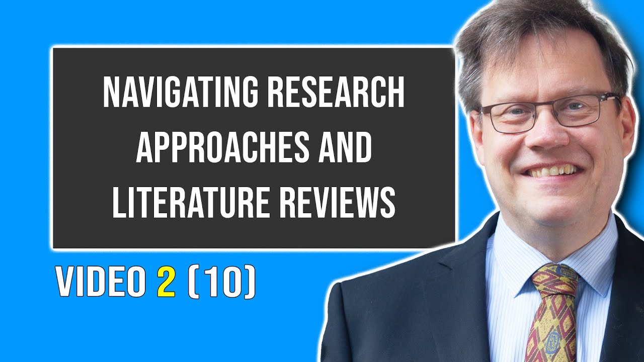 Navigating Research Approaches and Literature Review | Video 2 (10)