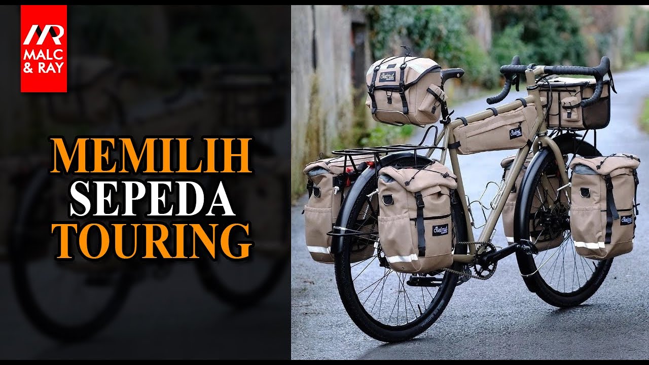 MEMILIH SEPEDA UNTUK TOURING JARAK JAUH