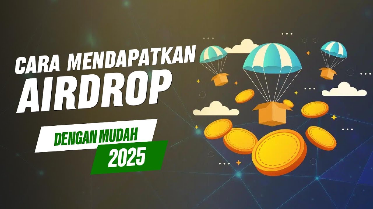 Dapat Cuan Tanpa Modal! | Cara Mendapatkan Airdrop Crypto di 2025